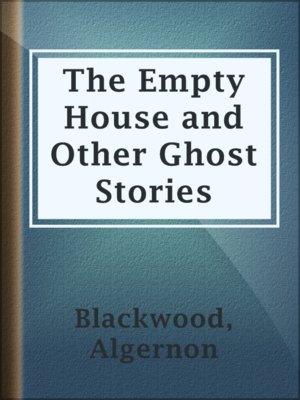 The Empty House and Other Ghost Stories - ebook